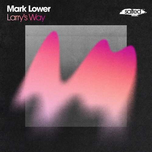 Mark Lower - Larry's Way [SLT239]